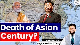 The Death of the Asian Century  India China Japan  Geopolitical Crisis  UPSC CSE MAINS  PSIR