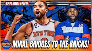 This Knicks Trade Just Changed The Entire NBA! | Mikal Bridges Trade Reaction