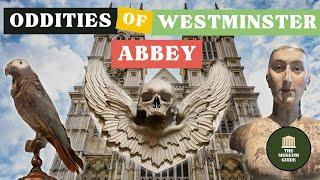 Oddities and Secrets of Westminster Abbey