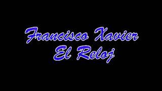 Francisco Xavier   El reloj