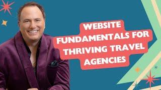 Website Fundamentals for Thriving Travel Agencies: Travel Marketeering Live Saturday Sessions