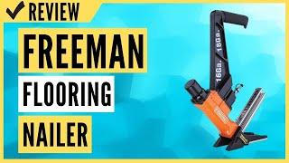 Freeman Flooring Nailer Review