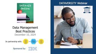 Data-Ed Online: Data Management Best Practices