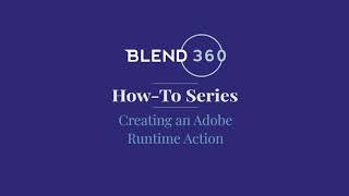 BLEND360 How-To Series: Serverless Computing with Adobe IO Runtime