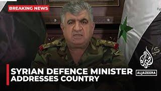 Syrian Defence Minister addresses country after rebel forces capture city of Hama