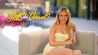 Ana Mena | Hits del verano | Amazon Music