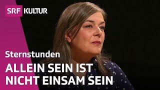 Alleinsein zwischen Einsamkeit und Autarkie | Sternstunde Philosophie | SRF Kultur