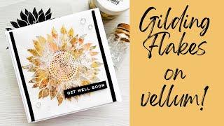 Must try! Use VELLUM with your gilding flakes! #cardmaking #cards #papercraft