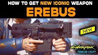 EREBUS NEW ICONIC WEAPON Ultimate Guide: How to Get Erebus & Review | Secret Weapon | Cyberpunk 2077