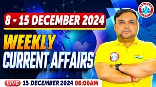 Weekly Current Affairs 2024 | December Current Affairs 2024 | Weekly Current Affairs By Piyush Sir