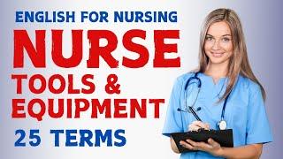 English for Nurses: Tools & Equipment English Vocabulary & Phrases