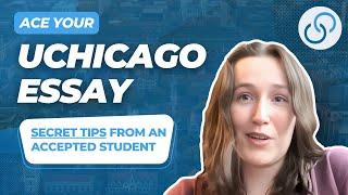 How to Write UChicago’s Uncommon Essay: Tips from a Current Student