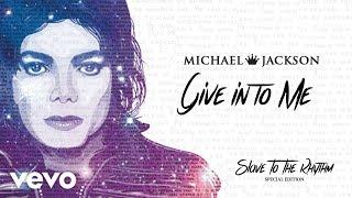 Michael Jackson - Give in to Me (Official Audio) Special Edition Album