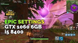 Fortnite Season 6 Epic Settings on i5 8400 + GTX 1060 6GB