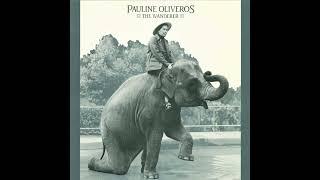 Pauline Oliveros - The Wanderer (Full Album)
