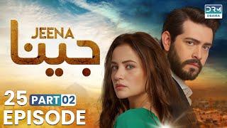 Turkish Drama in Urdu | JEENA Episode 25 - Part 2 | Vendetta Urdu Dubbed | UC1O