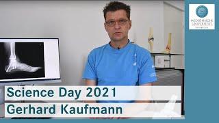 Science Day: Gerhard Kaufmann, Facharzt f. Orthopädie und örthopäd. Chirurgie