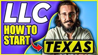 How to Start an LLC in Texas: Full Guide (2024)