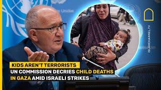 'Kids aren't terrorists'. UN commission decries child deaths in Gaza amid Israeli strikes