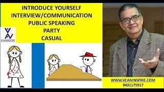 #INTRODUCE YOURSELF/#INTERVIEW#COMMUNICATION#PUBLIC SPEAKING/#personalitydevelopment #vcaninspire