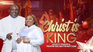 CHRIST IS KING || Drs. Edison & Mattie Nottage