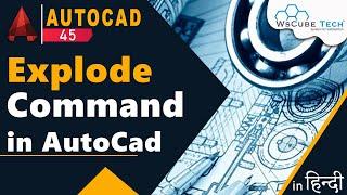 Explode Command in AutoCad | How to Use Explode Command in AutoCad | AutoCad Tutorial (हिंदी में)#45