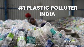 India tops plastic pollution rankings, emitting a fifth of global plastic waste