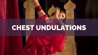 How to do Belly Dance Chest Undulations