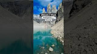 Ultimate 2 week Patagonia Itinerary  Chilean and Argentinian  Patagonia Roadtrip!