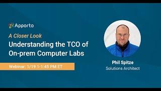 Understanding the TCO of On prem Computer Labs