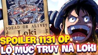 SPOILER 1131 OP | LỘ DIỆN MỨC TRUY NÃ CỦA LOKI?!