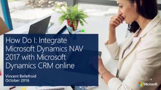 How Do I: integrate Microsoft Dynamics NAV 2017 with Microsoft Dynamics CRM online?