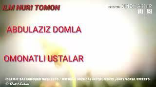 Abdulaziz domla-Omonatli ustalar