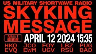 SKYKING Message | US HFGCS Military Communications Message | April 12 2024