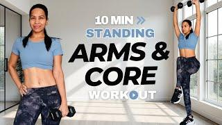 10 Min ARMS & ABS Workout | Toned Arms and Core - All Standing #Fitness