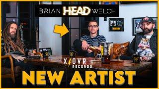 Brian Head Welch XOVR Records new artist