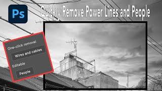 Photoshop's 'Find and Remove Distractions' Feature: Erase Power Lines & People + Tips!