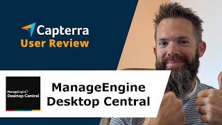 ManageEngine Desktop Central Review: The best all in one endpoint management tool available