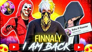 FINNALY I AM BACK  || BAHU FF ROASTER