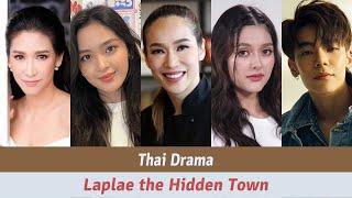 Laplae the Hidden Town Cast | Thai Drama 2024 | เมืองลับแล 2024