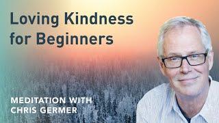 Loving Kindness for Beginners (Audio Meditation)