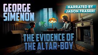 GEORGE SIMENON - THE EVIDENCE OF THE ALTAR-BOY | Detective Tales