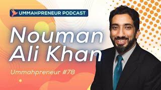 Nouman Ali Khan Shares The UNTOLD STORY Of How He Built Bayyinah | Ummahpreneur Podcast #78