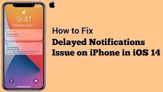 Delayed Notifications Issue on iPhone and iPad after iOS 14.4 - Here's the Fix