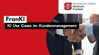 FranKI: KI Use Cases im Kundenmanagement - 16.04.2024