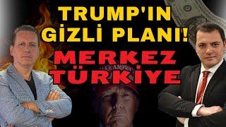 TRUMP'IN GİZLİ PLANI!  MERKEZ TÜRKİYE! / Cem Özüak Yorumluyor