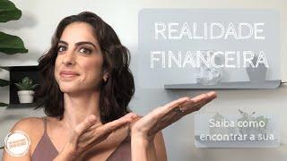 Descubra sua REALIDADE FINANCEIRA.
