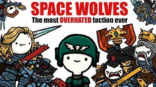 Space Wolves: The MOST OVERHATED Faction in 40k | Warhammer 40k Lore