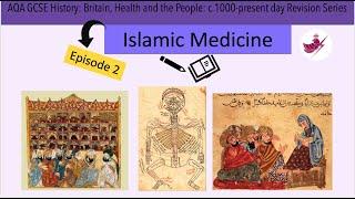 Episode 2-Islamic Medicine//AQA GCSE History: Medicine Revision Series