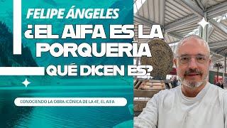 ️ ¿El AIFA es la porquería que dicen es? ️ Conociendo el Felipe Ángeles, obra icónica de la 4T 